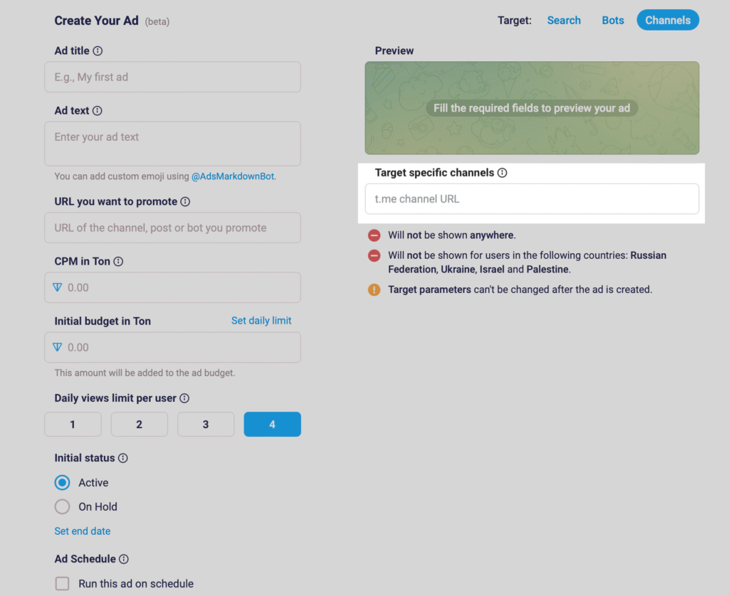 Screenshot of Telegram Ads interface showing how to create an ad targeting specific Telegram channels. The form includes fields for ad title, ad text, URL to promote, CPM in TON, budget, daily view limits, and scheduling options. Targeting restrictions mention that ads won’t be shown in Russia, Ukraine, Israel, and Palestine. Helpful for understanding how Telegram ads work and how to advertise on Telegram channels.